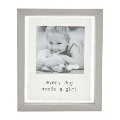 EVERY GIRL DOG FRAME